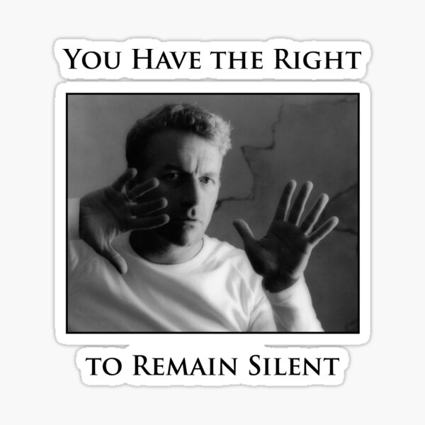 You Have the Right to Remain Silent Sticker