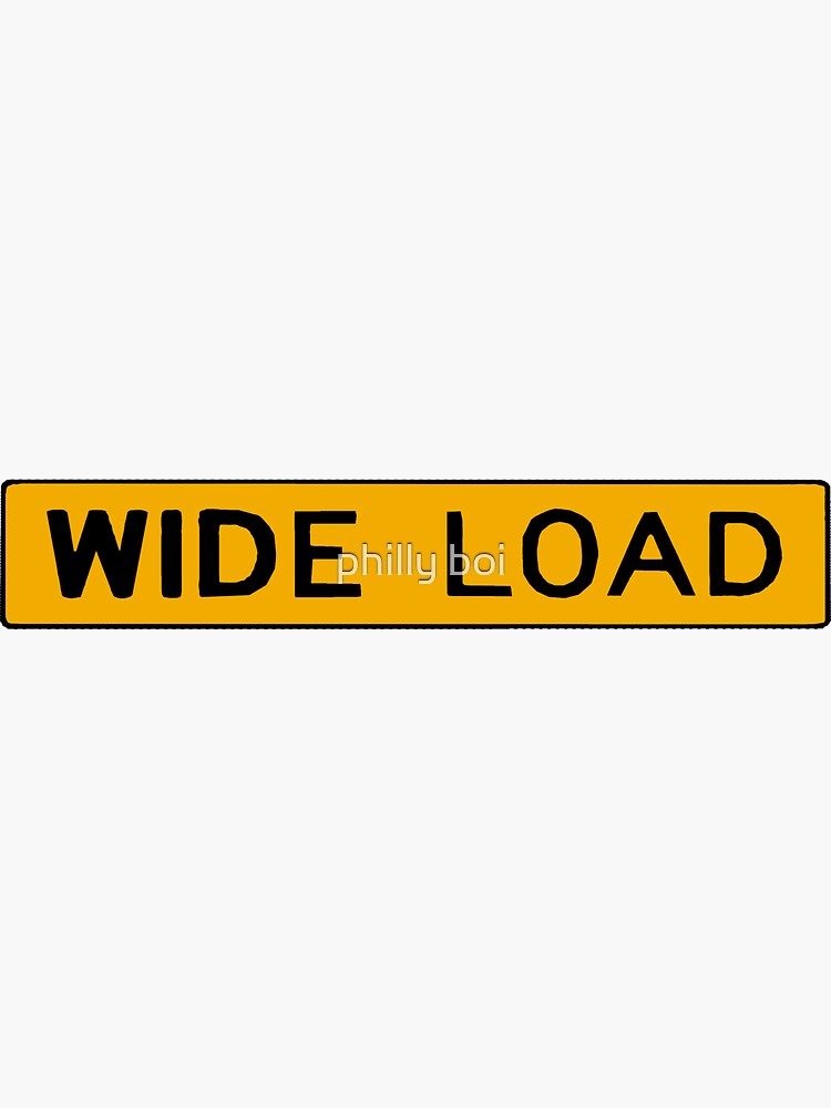 "high wide load" Sticker for Sale by vonlutzow Redbubble