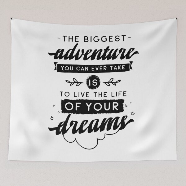 Item preview, The Biggest Adventure You Can Ever Take Is To Live The Life Of Your Dreams designed and sold by ProjectX23.