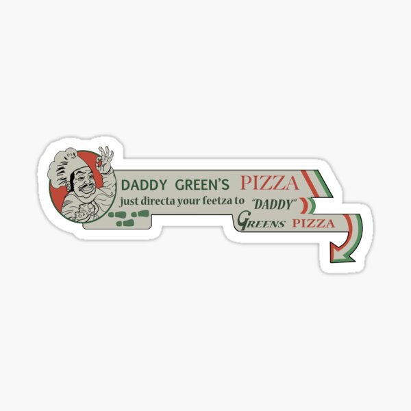 Что значит daddy. Green Daddy. Грозный Daddy Daddy pizza.
