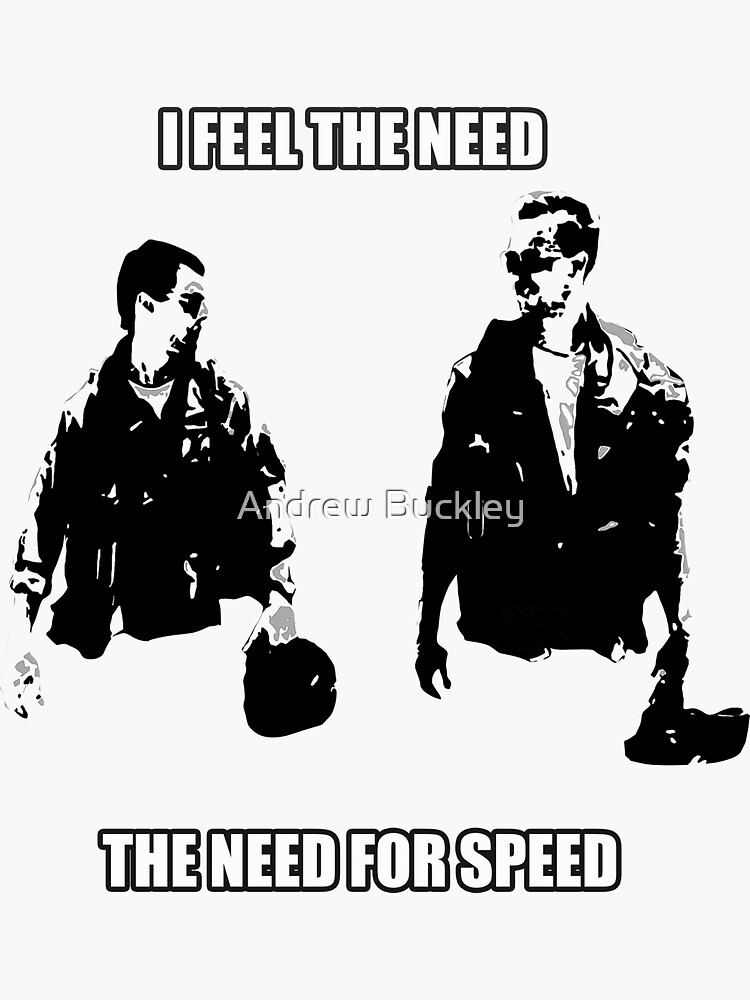 Top Gun I Feel The Need For Speed Cool Quote' Sticker