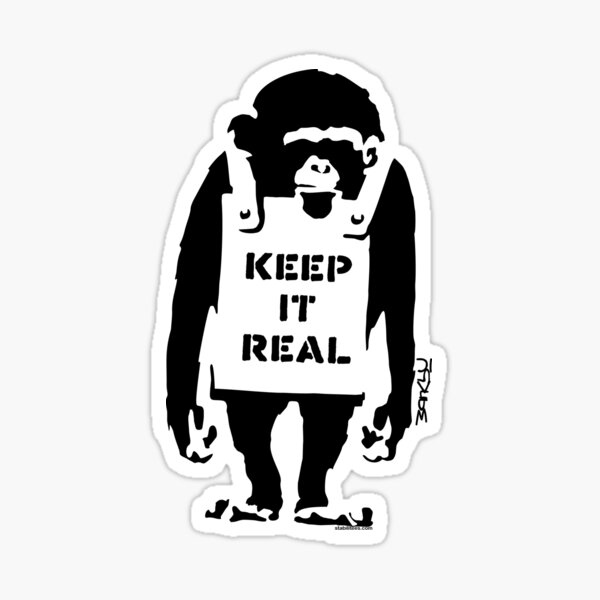 Banksy - Keep It Real Sticker