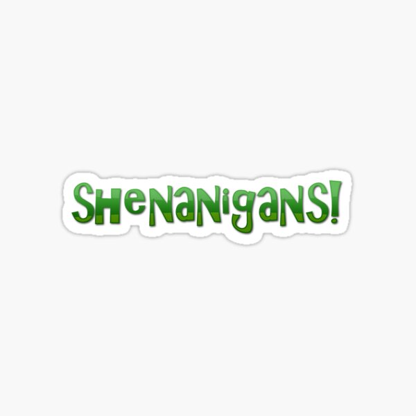 Item preview, shenanigans! designed and sold by digerati.