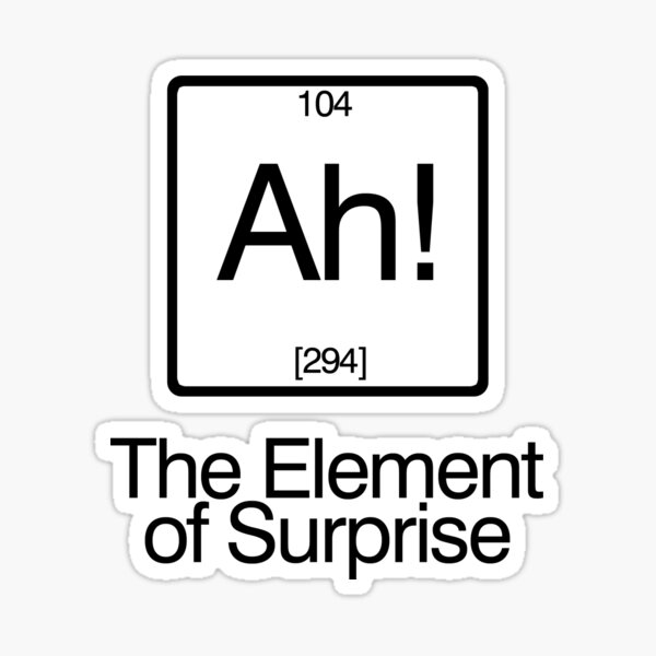 Item preview, The Element of Surprise designed and sold by digerati.