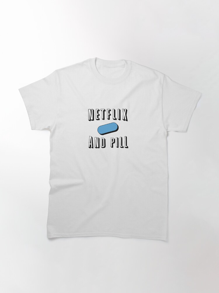 Thumbnail 3 of 7, Classic T-Shirt, Netflix and Pill designed and sold by pan-australia.