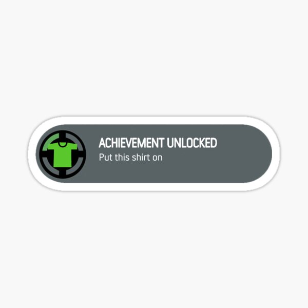 Achievement Unlocked New Character Unlocked Sticker By Stonergamesinc Redbubble