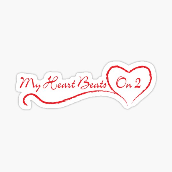 My Heart Beats On2 Sticker