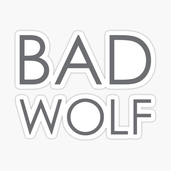 Doctor Who Bad Wolf Vinyl Decal Sticker # 903 