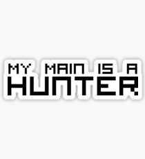 My Main is a Hunter Sticker