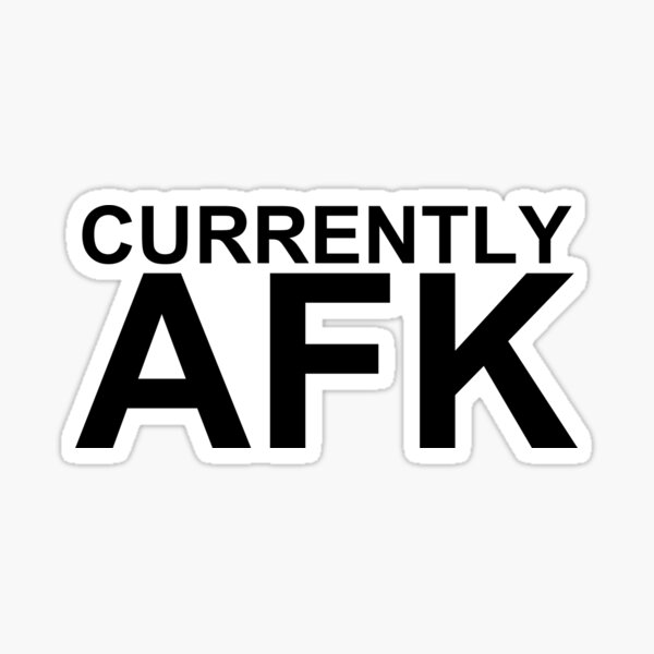 Derzeit AFK Sticker