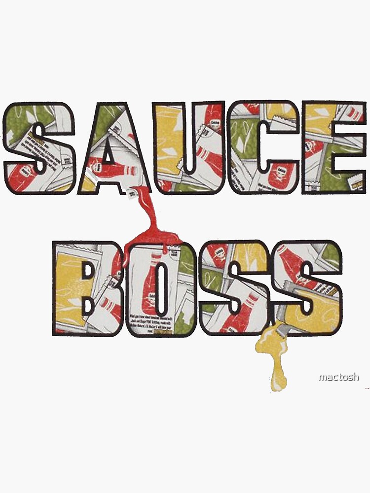 "Sauce Boss" Sticker for Sale by mactosh Redbubble
