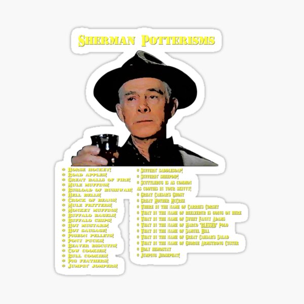 Sherman Potterisms Sticker