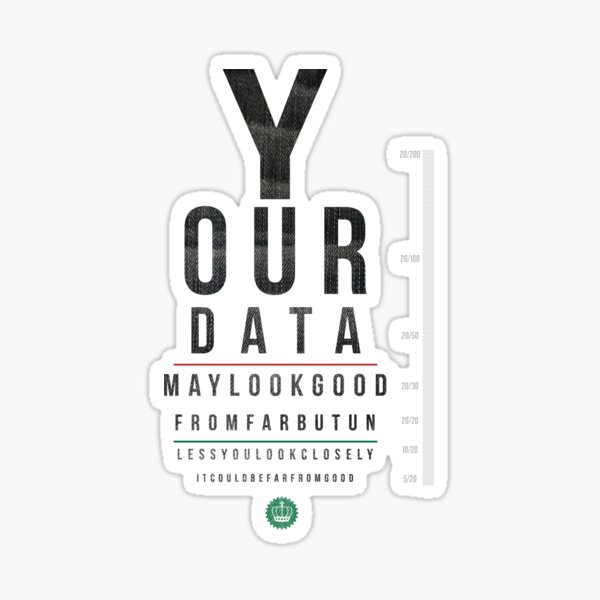 Your Data Looks Good From Far Sticker