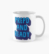 PrEP'D and Ready Classic Mug