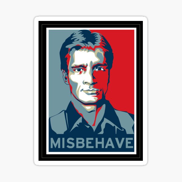 Misbehave Sticker