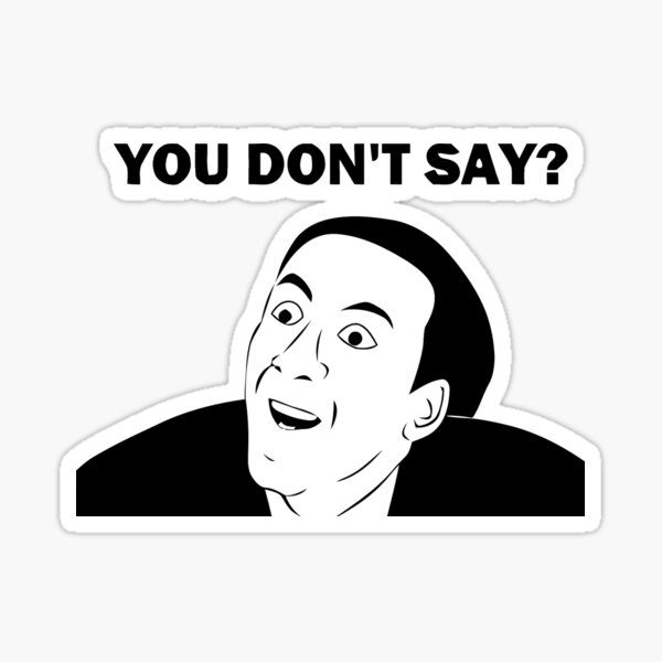 You don't say (HD) Sticker