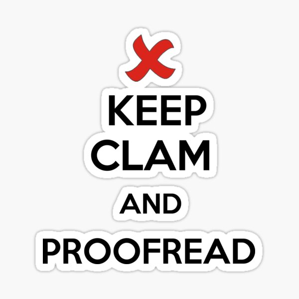 Keep Calm and Proofread - Black Sticker