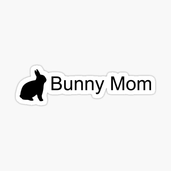 “Bunny Mom” Sticker for Sale by ValeriesGallery | Redbubble