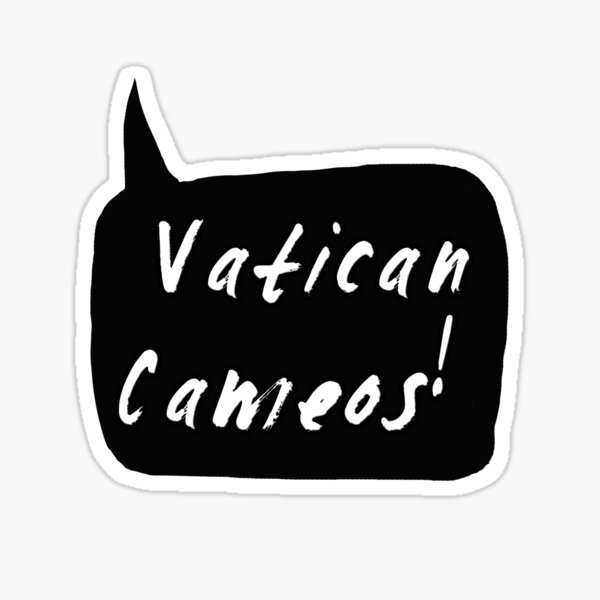 Vatican Cameos! (White text) Sticker