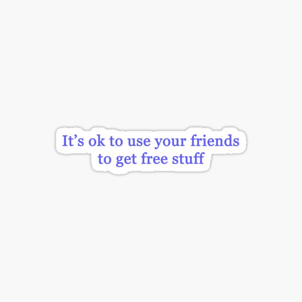 quot Frees stuff quot Sticker by ayn08gzu Redbubble quot Frees stuff quot Sticker by ayn08gzu Redbubble