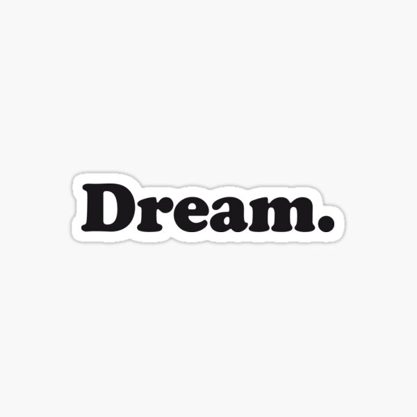 Item preview, Dream designed and sold by WAMTEES.