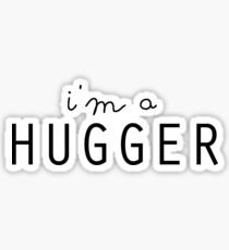 I'm a HUGGER Sticker