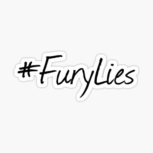 Fury Lies. Sticker