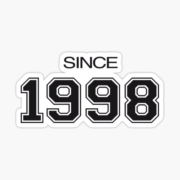"Since 1998" Sticker for Sale by WAMTEES | Redbubble