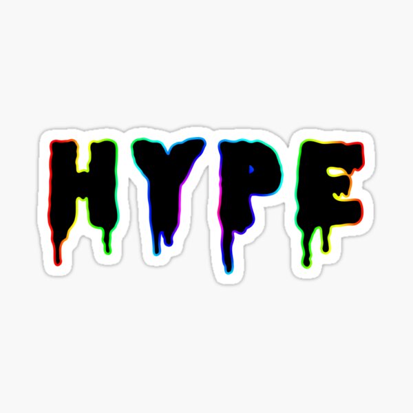 Hype Stickers Redbubble