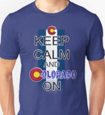 Keep Calm and Colorado On Unisex T-Shirt