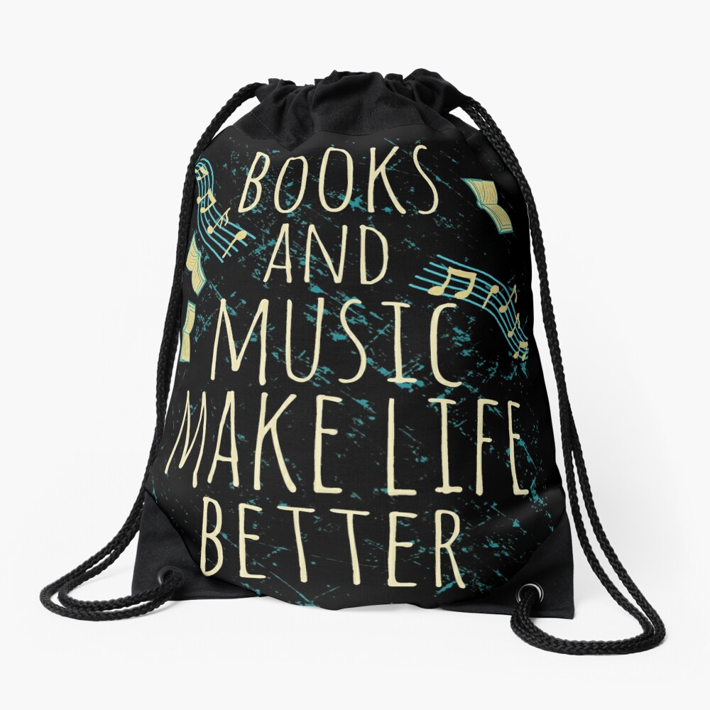 books and music make life better #1 Drawstring Bag
