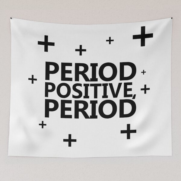 Item preview, Period Positive Period + deisgn designed and sold by GetItGiftIt.