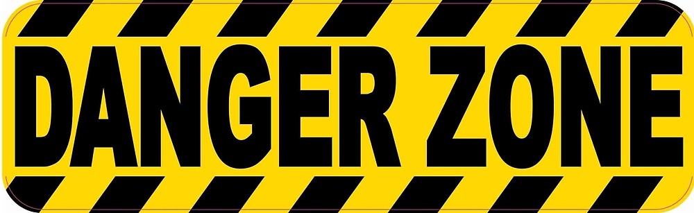 Danger Zone   -  4