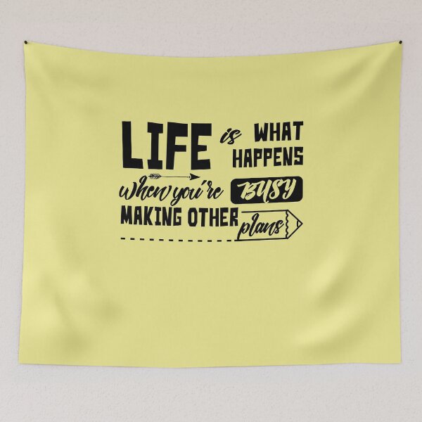 Item preview, Life is what happens when you are busy making other plans designed and sold by IvonDesign.