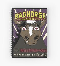 BAD HORSE Spiral Notebook