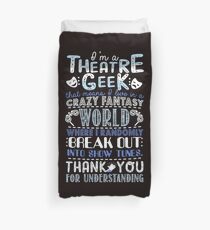 Theatre Geek Duvet Cover