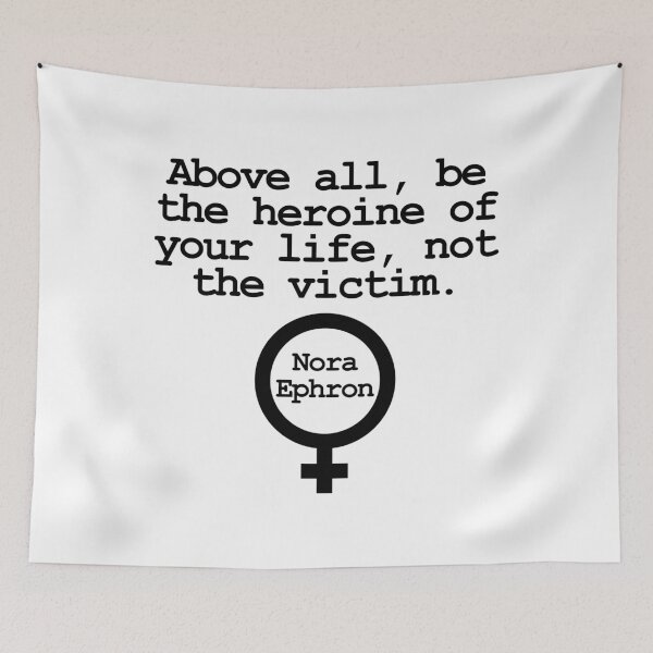 Item preview, Heroine Not Victim Nora Ephron quote designed and sold by GetItGiftIt.