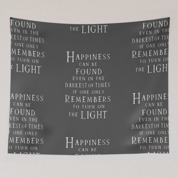Item preview, Happiness can be found even in the darkest of times designed and sold by Maruco ..