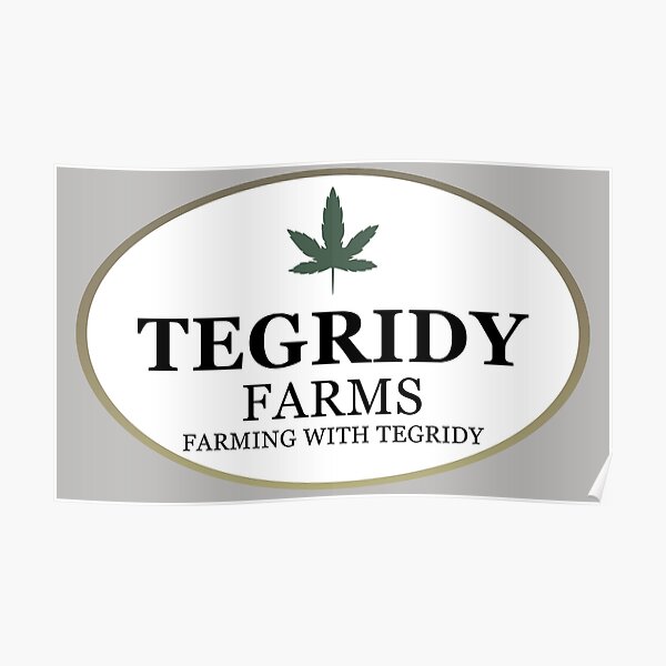 Tegridy Farms - Farming with Tegridy Poster
