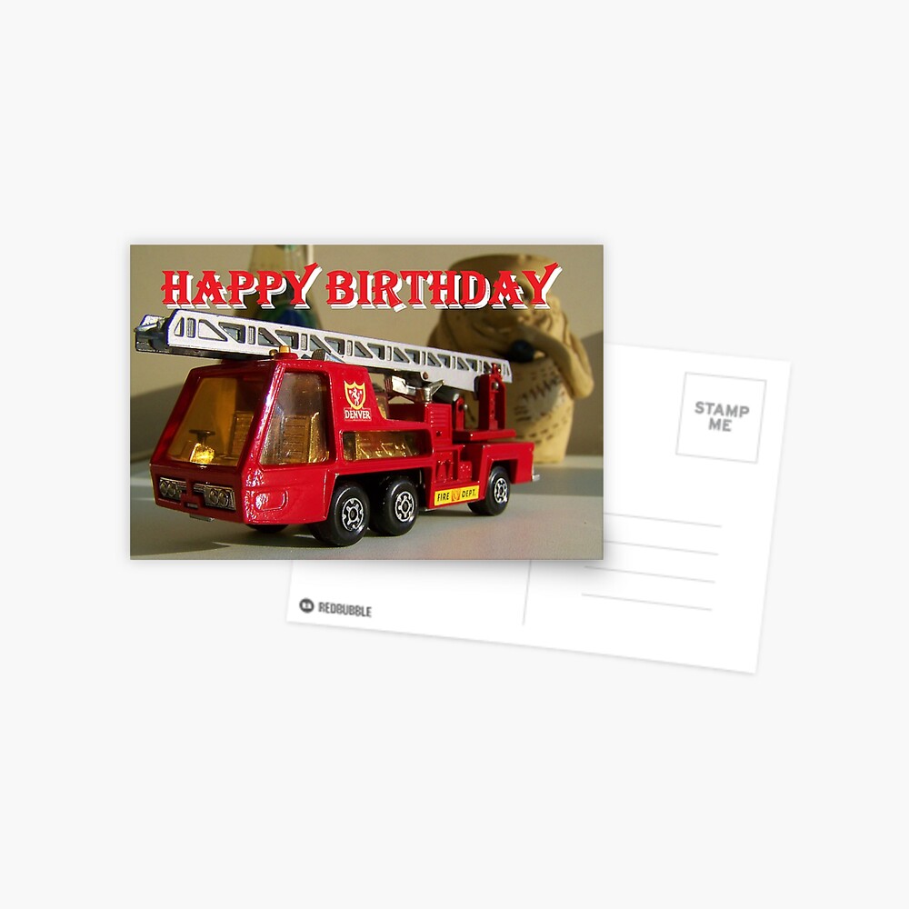 Happy Birthday Fire Truck Postcard By Mitchbailey Redbubble