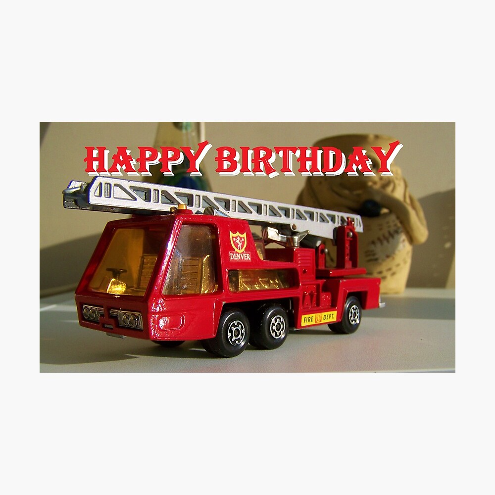 Happy Birthday Fire Truck Greeting Card By Mitchbailey Redbubble