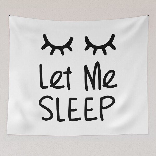 Item preview, Let me Sleep Sleep Tired Eyes Bed Lazy designed and sold by onrcnoz.