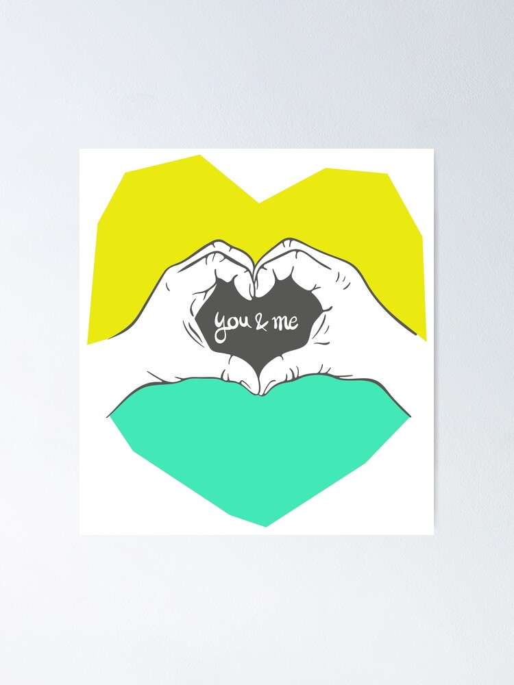 Alternate view of You & me heart hands Poster