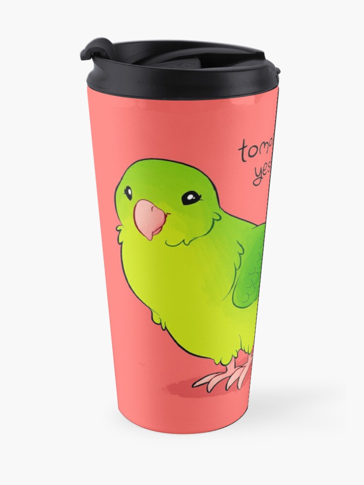 Alternate view of "Just Get Yourself Through Today" Parrotlet Travel Mug