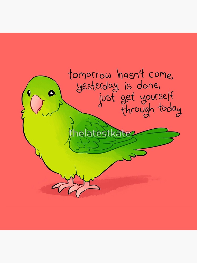 Just Get Yourself Through Today Parrotlet Tote Bag By Thelatestkate Redbubble