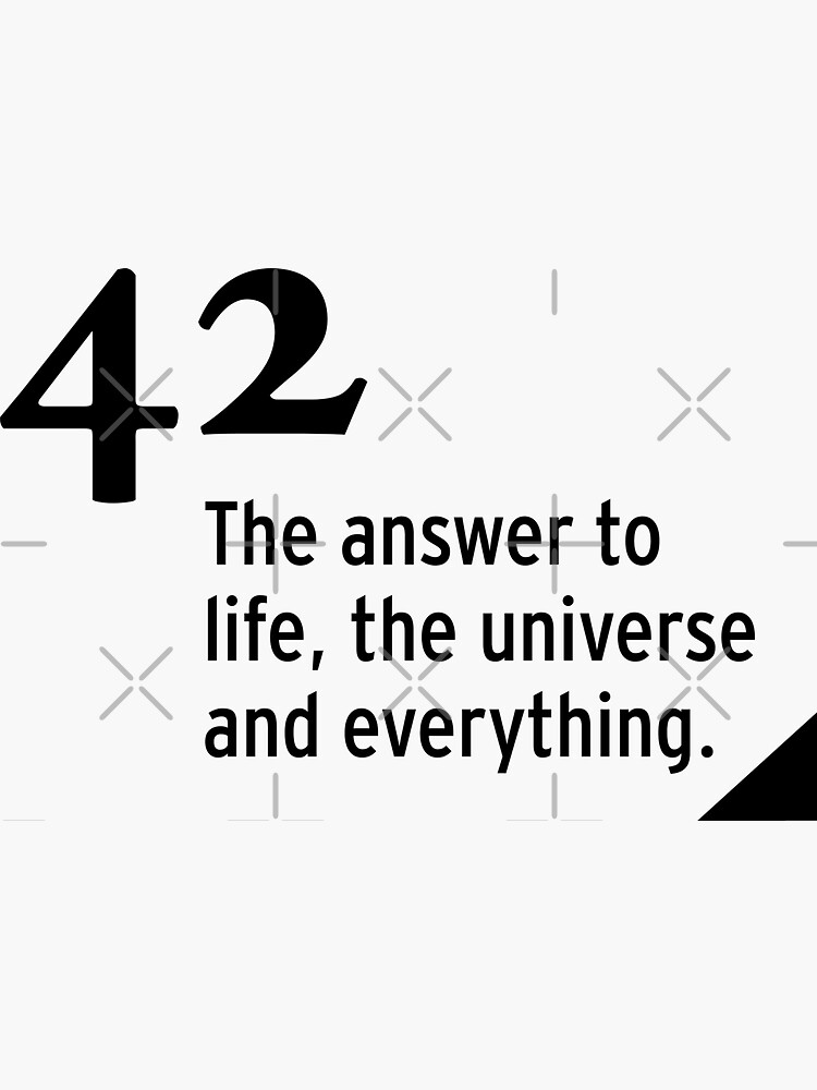 42 - the answer to life, the universe and everything by nobelbunt