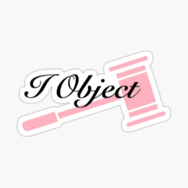 I Object Sticker