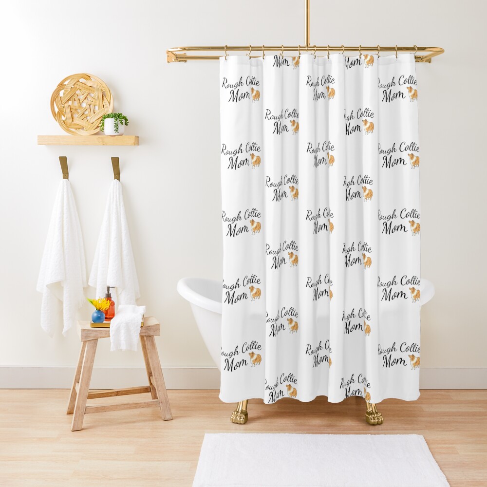 Rough Collie Mom Shower Curtain