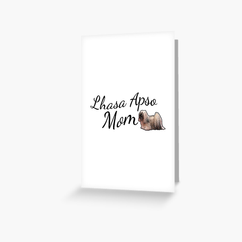 Lhasa Apso Mom Greeting Card