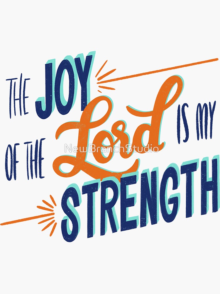 the-joy-of-the-lord-is-my-strength-handlettered-bible-verse-sticker